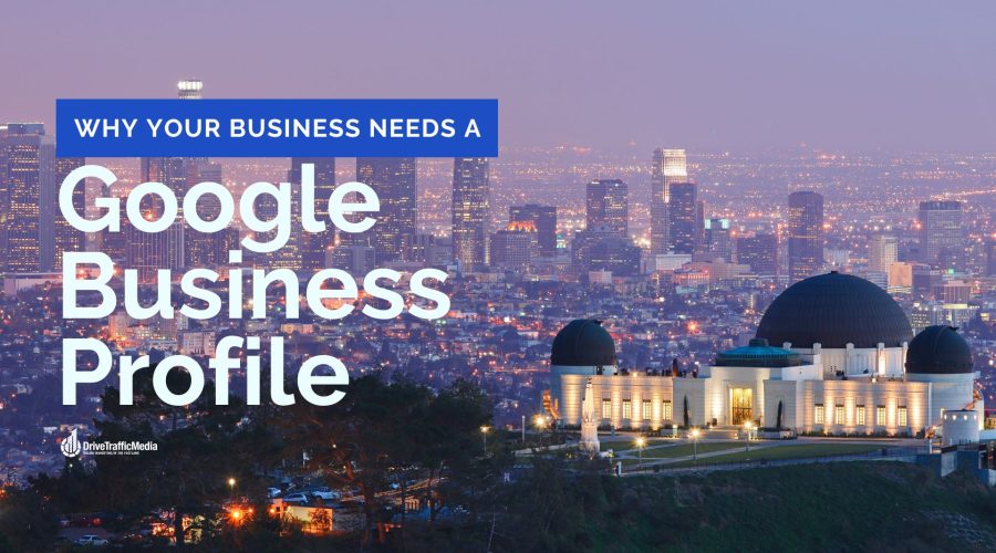 optimize-your-google-business-profile-with-drive-traffic-medias-los-angeles-seo-services
