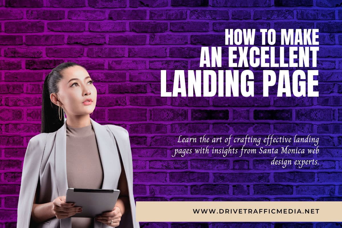 tricks-to-making-a-good-landing-page-from-the-santa-monica-web-design-experts-at-Drive-Traffic-Media