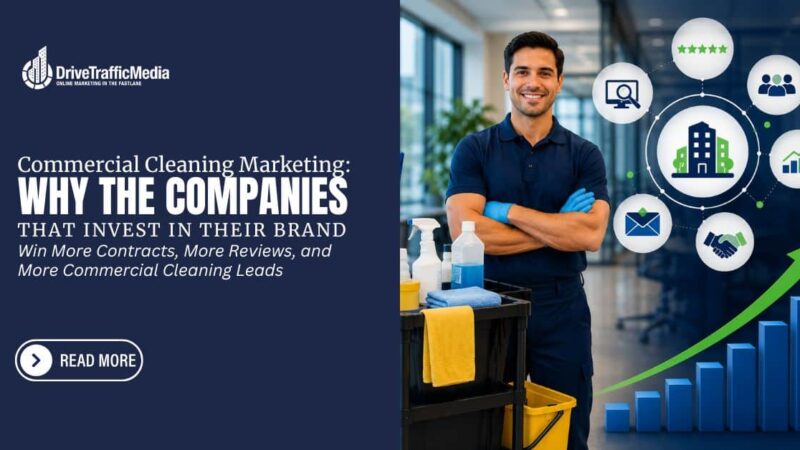 Commercial-Cleaning-Marketing-Why-the-Companies-That-Invest-in-Their-Brand-Win-More-Contracts-More-Reviews-and-More-Commercial-Cleaning-Leads
