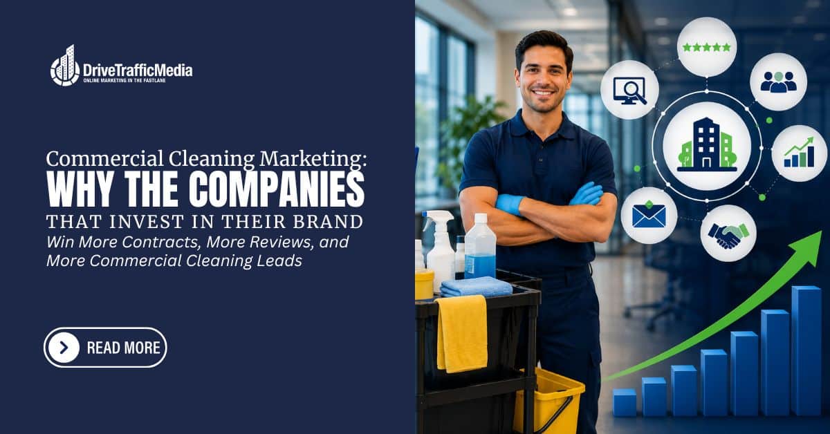 Commercial-Cleaning-Marketing-Why-the-Companies-That-Invest-in-Their-Brand-Win-More-Contracts-More-Reviews-and-More-Commercial-Cleaning-Leads