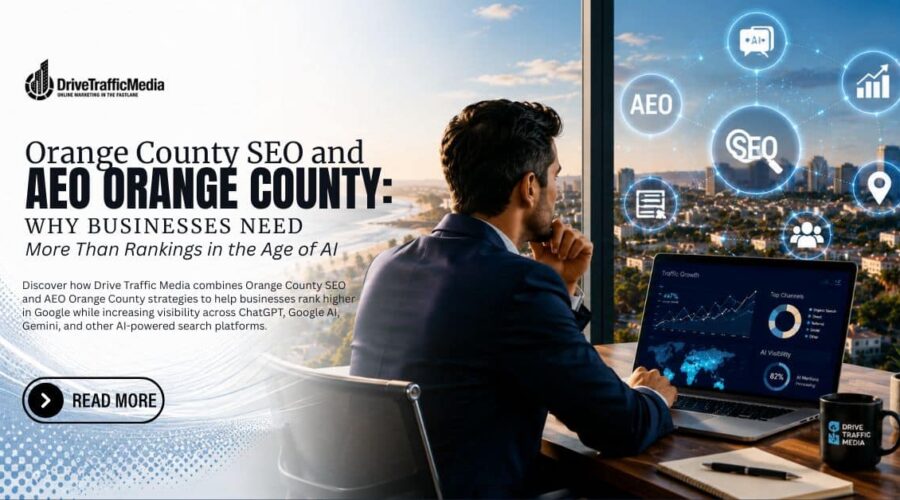 Orange-County-SEO-and-AEO-Orange-County-Why-Businesses-Need-More-Than-Rankings-in-the-Age-of-AI